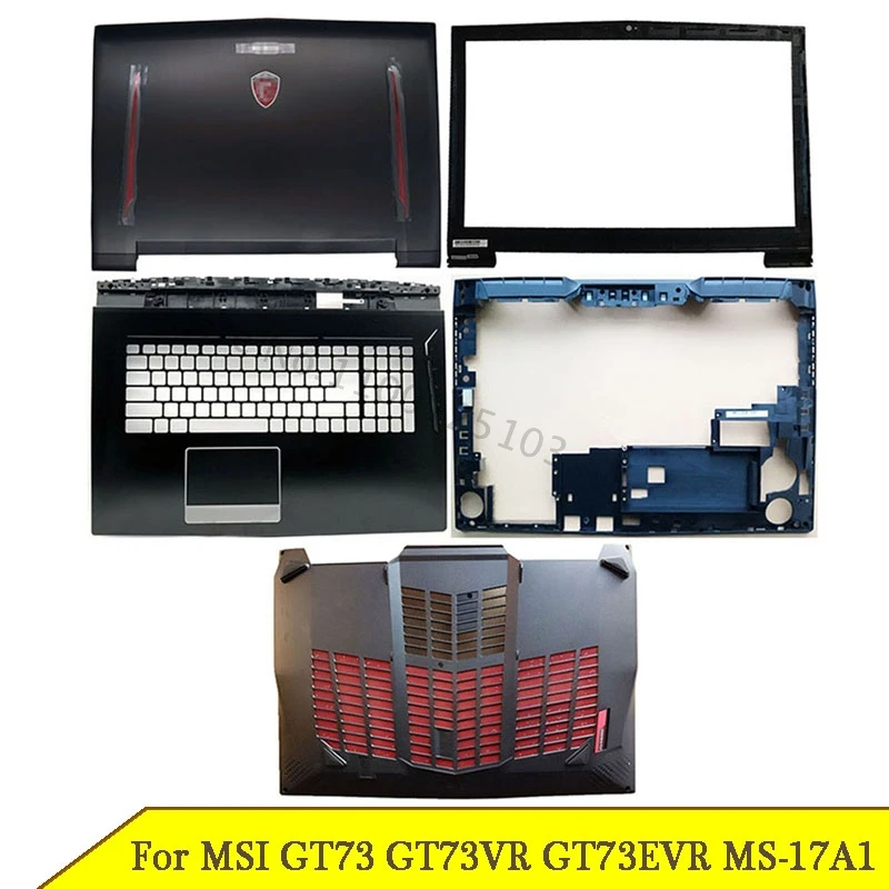 Новый ЖК-дисплей для ноутбука, Нижний Чехол Для MSI GT73 GT73VR GT73EVR Серии MS-17A1, Задняя крышка, Передняя рамка, Подставка для рук, A B C D E, Крышка Черного Цвета